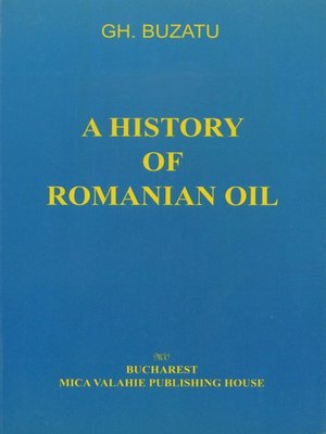 cover image of A history of romanian oil Volume I